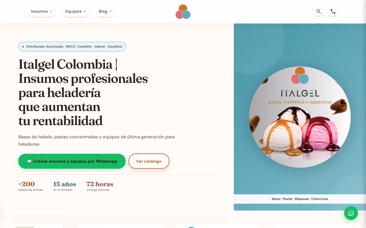 Página de inicio de italgel.com.co en escritorio: titular «Italgel Colombia | Insumos profesionales para heladería que aumentan tu rentabilidad», botón verde de WhatsApp y cifras de +200 heladerías, 15 años y 72 horas